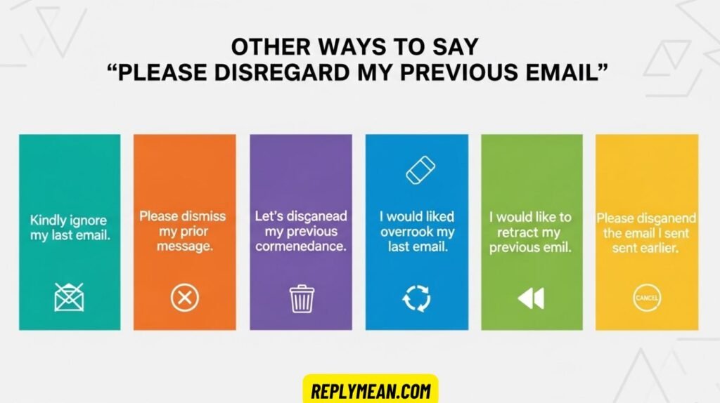 Other Ways to Say “Please Disregard My Previous Email”