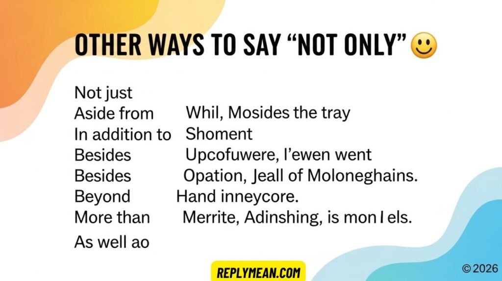 Other Ways to Say “Not Only” 🙃 2026