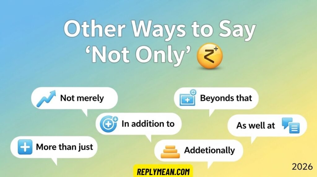 Other Ways to Say “Not Only” 🙃 2026