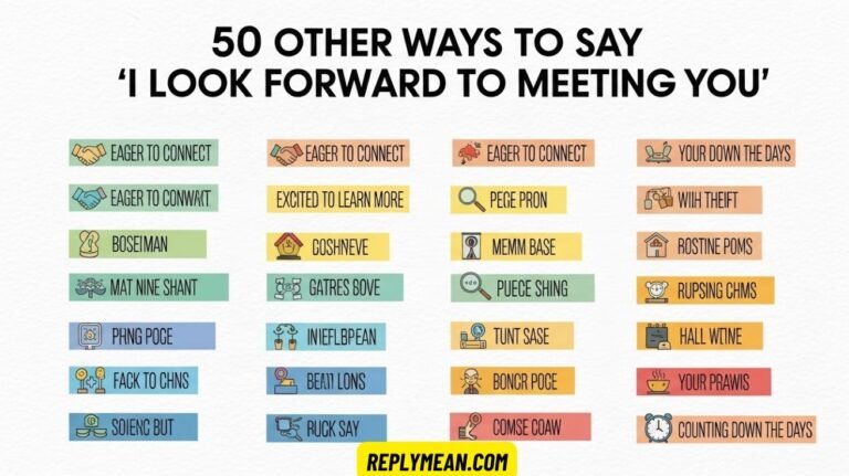 Other Ways to Say “I Look Forward to Meeting You”