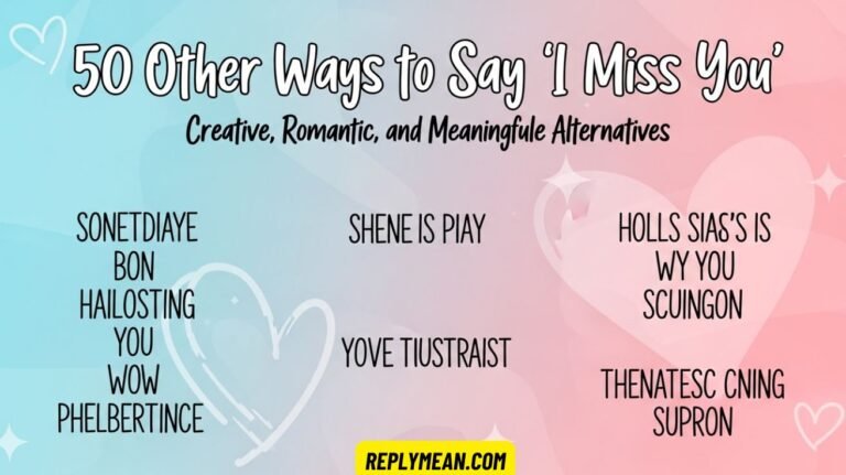 Other Ways to Say “I Miss You” Creative, Romantic,