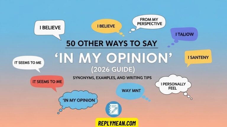 Other Ways to Say “In My Opinion