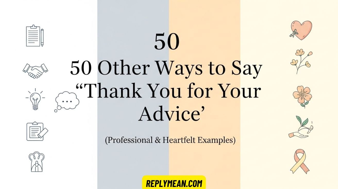 Other Ways to Say “Thank You for Your Advice”